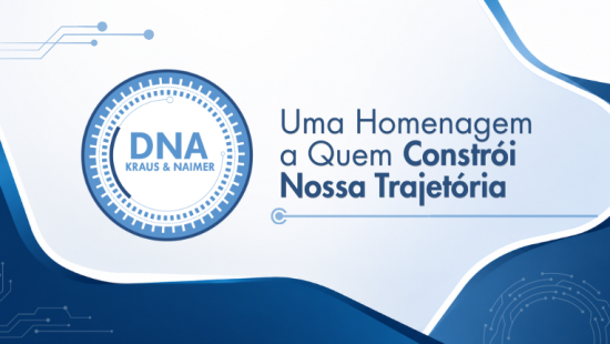 DNA Kraus & Naimer: Uma Homenagem a Quem Constrói Nossa Trajetória